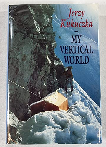 9780340534854: My Vertical World: Climbing the 8000m. Peaks