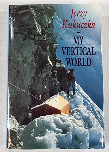 9780340534854: My Vertical World: Climbing the 8000-Metre Peaks