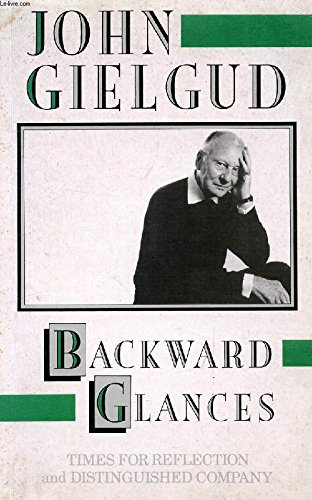 Stock image for Backward Glances. Times for Reflection. Distinguished Company for sale by Bellcourt Books