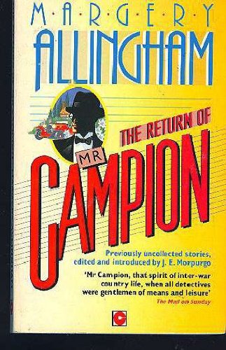 Stock image for The Return of Mr. Campion : Uncollected Stories for sale by ThriftBooks-Atlanta