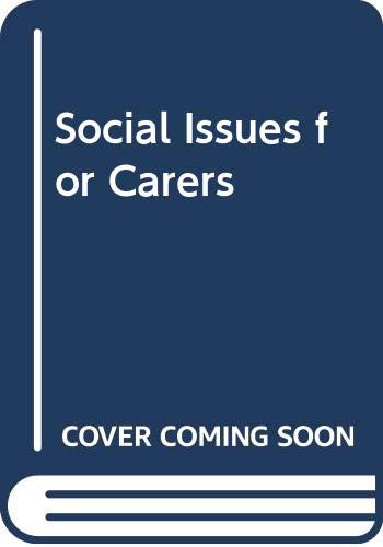 Stock image for Social Issues for Carers for sale by Goldstone Books