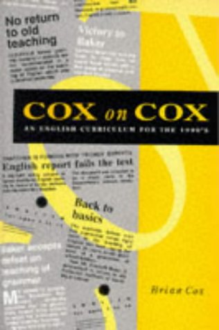 Beispielbild fr Cox On Cox: English Curriculum for the 90's: English Curriculum for the 1990's zum Verkauf von WorldofBooks