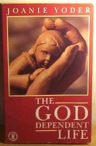 Imagen de archivo de The God Dependent Life a la venta por WorldofBooks