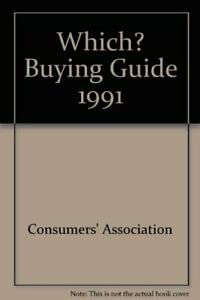 The Which? Buying Guide 1991 (9780340538579) by Consumers' Association