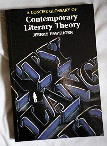9780340539118: A Concise Glossary of Contemporary Literary Theory