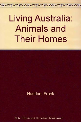 9780340539651: Living Australia: Animals and Their Homes