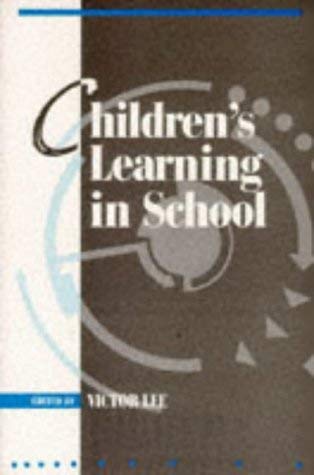 Beispielbild fr Children's Learning in Schools (Curriculum & Learning S.) zum Verkauf von WorldofBooks