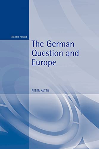 Beispielbild fr The German Question and Europe : A History zum Verkauf von Better World Books