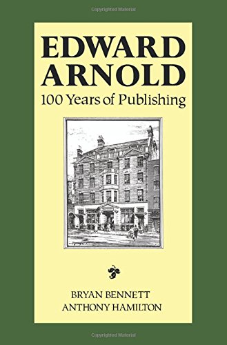 Edward Arnold: 100 Years of Publishing