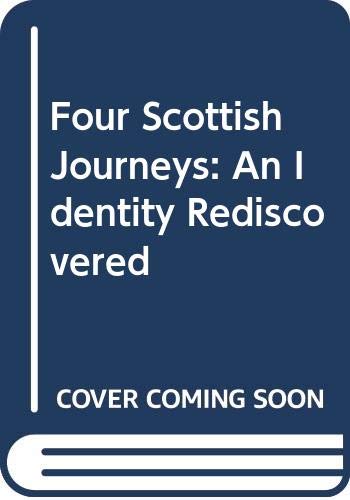 9780340541579: Four Scottish Journeys: An Identity Rediscovered [Lingua Inglese]