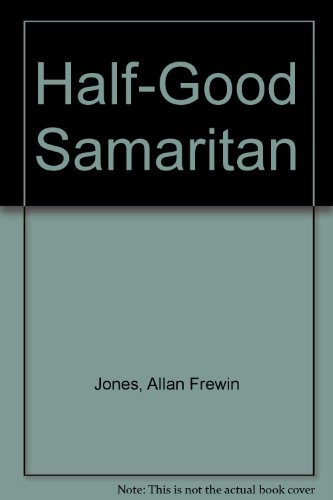 The Half Good Samaritan (9780340541968) by Jones, Allan Frewin