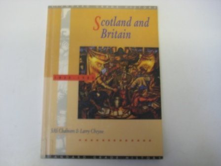 Scotland and Britain 1830-1980 (Standard Grade History) (9780340542125) by Chalmers, Sandra; Cheyne, Larry