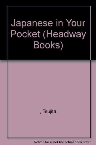Japanese In Your Pocket BOOK (Headway Books) - Tsujita