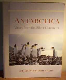 Antarctica: Voices from the Silent Continent (9780340542552) by Adams, Richard; Mason-Pearson, Gabrielle