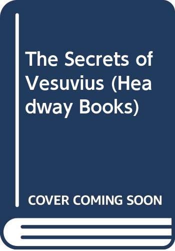 Imagen de archivo de The Secrets of Vesuvius a la venta por Better World Books Ltd