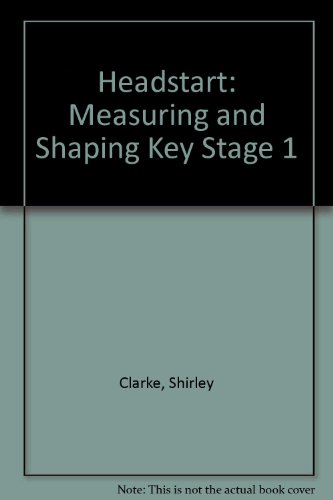 Imagen de archivo de Headstart: Measuring and Shaping Key Stage 1 a la venta por AwesomeBooks