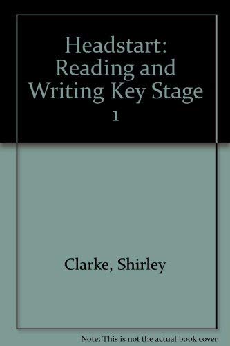 Headstart: Reading and Writing: 5-7 (9780340544570) by Shirley Clarke