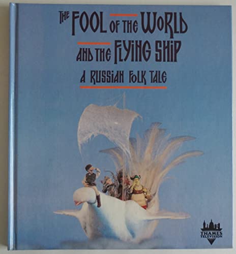 Imagen de archivo de The Fool of the World and the Flying Ship a la venta por SecondSale