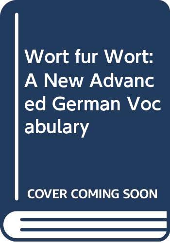 9780340547847: Wort Fuer Wort: A New Advanced German Vocabulary