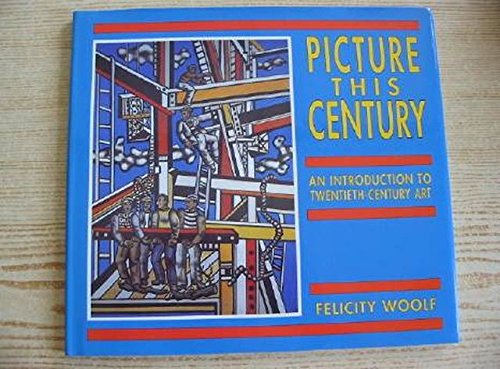 Stock image for Picture This Century: Introduction to Twentieth Century Art for sale by Goldstone Books