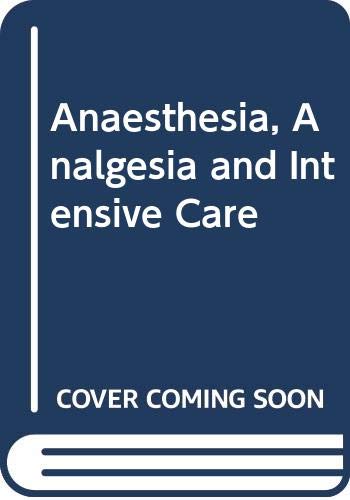 Beispielbild fr Anaesthesia, Analgesia and Intensive Care zum Verkauf von PsychoBabel & Skoob Books