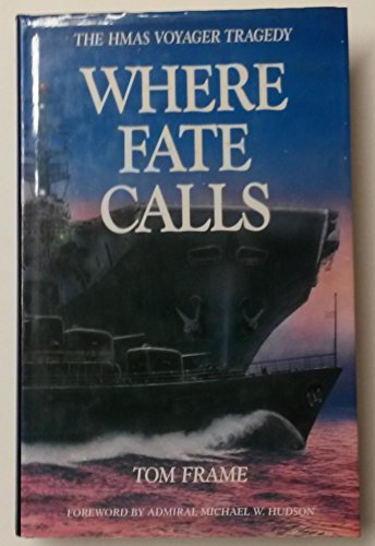 Imagen de archivo de Where Fate Calls: HMAS "Voyager" a la venta por WorldofBooks