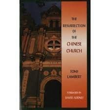 Stock image for The Resurrection of the Chinese Church for sale by WorldofBooks