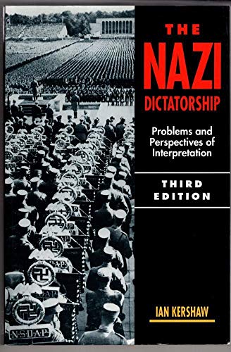 9780340550472: The Nazi Dictatorship: Problems and Perspectives of Interpretation