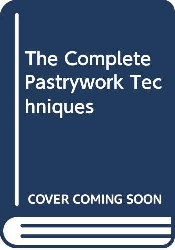 9780340551479: The Complete Pastrywork Techniques