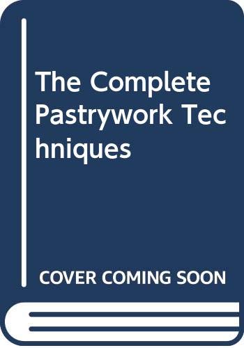 Imagen de archivo de Complete pastrywork techniques a la venta por Wonder Book