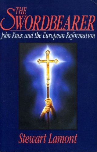 Beispielbild fr The Swordbearer: John Knox and the European Reformation zum Verkauf von WorldofBooks