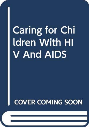 Beispielbild fr Caring for Children With HIV and AIDS zum Verkauf von Anybook.com