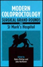 Beispielbild fr Modern Coloproctology - Surgical Grand Rounds from St. Mark*s Hospital zum Verkauf von Romtrade Corp.