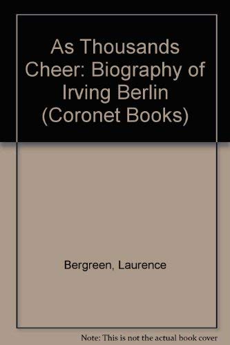 Stock image for As Thousands Cheer: Biography of Irving Berlin (Coronet Books) for sale by WorldofBooks