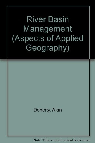 Imagen de archivo de AAG: River Basin Management (Aspects Of Applied Geography) a la venta por WorldofBooks
