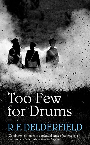 9780340554470: Too Few for Drums: A grand tale of adventure set during the Napoleonic Wars