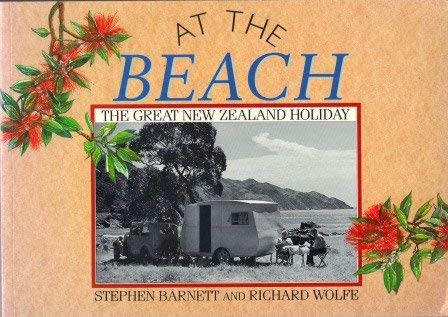 Stock image for At the Beach: The Great New Zealand Holiday for sale by BooksNZ