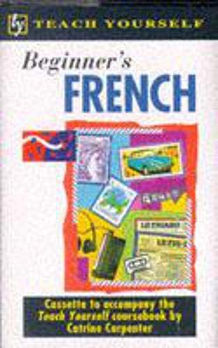 Beginner's French (Teach Yourself) (9780340555798) by Catrine Carpenter