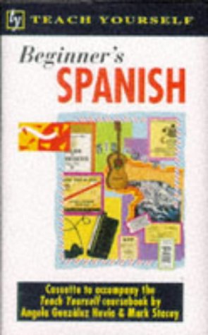 Teach Yourself Beginner's Spanish: Cassette Set (TYL) (9780340555880) by Stacey, Mark