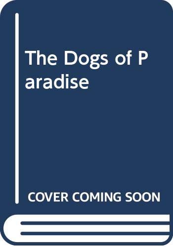 Stock image for The Dogs of Paradise for sale by WorldofBooks