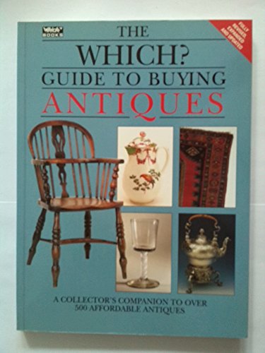 Stock image for "Which?" Guide to Buying Antiques ("Which?" Consumer Guides) for sale by WorldofBooks