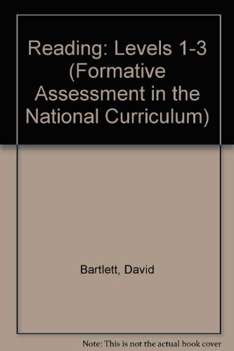 Formative Assessment in the National Curriculum Reading: Levels 1-3: Teacher's Handbook (Formative Assessment in the National Curriculum) (9780340557662) by Bartlett, David; Johnson, Gillian; Lutrario, Chris