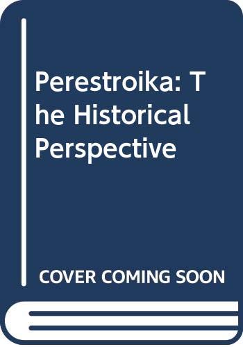 Beispielbild fr Perestroika: The Historical Perspective zum Verkauf von WorldofBooks