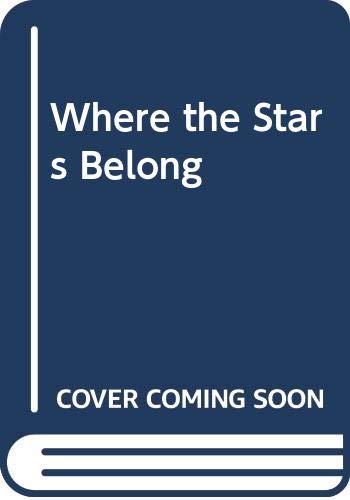 Imagen de archivo de Where the Stars Belong a la venta por Blue Vase Books