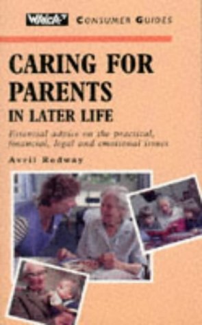 Beispielbild fr Caring for Parents in Later Life ("Which?" Consumer Guides) zum Verkauf von WorldofBooks