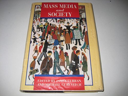 Imagen de archivo de Mass media and society Curran, James and Gurevitch, Michael a la venta por GridFreed