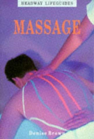 9780340559499: Massage (Headway Lifeguides)