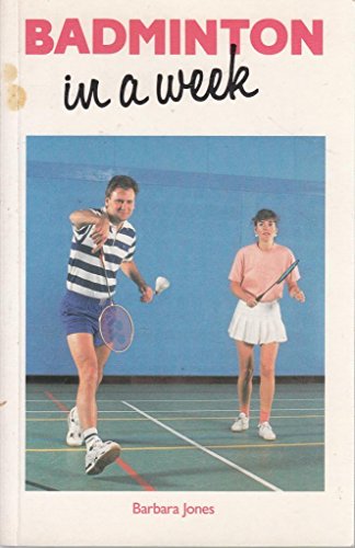 Badminton in a Week (Teach Yourself) (9780340559536) by Jones, Barbara