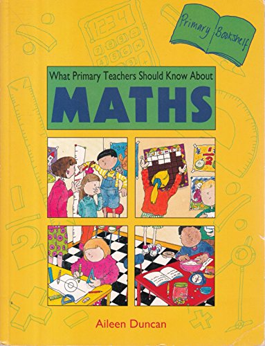 9780340559543: What Primary Teachers Should Know About Maths