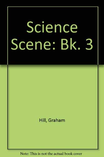 Stock image for Science Scene Book 3: Bk. 3 for sale by AwesomeBooks